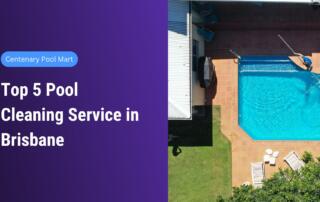 Top 5 Pool Cleaning Services in Brisbane